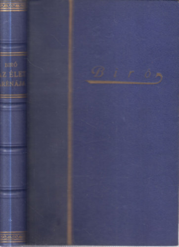 Bíró Lajos - Az élet arénája (Huszonöt elbeszélés)