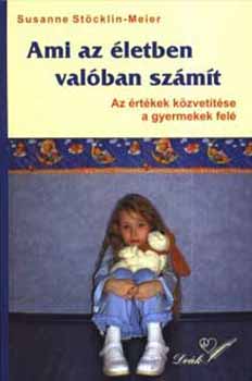 Susanne Stcklin-Meier - Ami az letben valban szmt