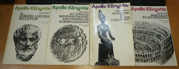 Mar�ti Egon, Mar�th Mikl�s, Adamik Tam�s, K�kosy L�szl� - A g�r�g logika Keleten + Az It�liai mez�gazdas�gi �rutermel�s kibontakoz�sa + Egyiptomi �s antik csillaghit + Martialis �s k�lt�szete (4 k�tet)