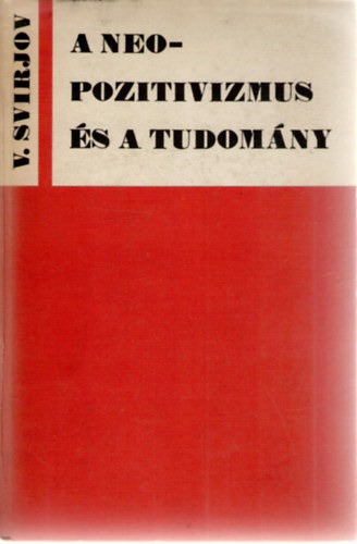 V. Svirjov - A neopozitivizmus és a tudomány