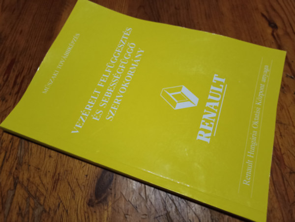 Több szerző - Vezérelt felfüggesztés és sebességfüggő szervokormány (Renault Hungária Oktatási Központ anyaga)