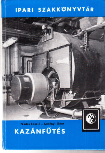 Nádas László-Korényi János - Kazánfűtés (Nádas-Korényi)