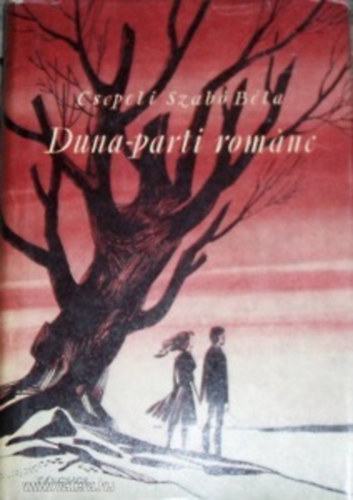 Csepeli Szab� B�la - Duna-parti rom�nc