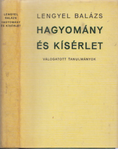 Lengyel Bal�zs - Hagyom�ny �s k�s�rlet (V�logatott tanulm�nyok) (dedik�lt)