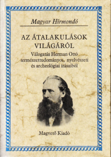 Herman Ott - Az talakulsok vilgrl (Magyar Hrmond)