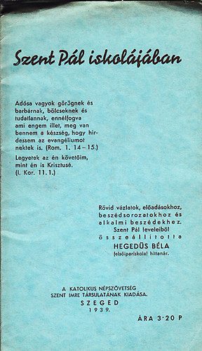 Hegeds Bla  (sszell.) - Szent Pl iskoljban