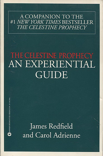 James Redfield - The Celestine Prophecy - An Experiential Guide