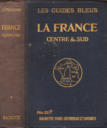 Les Guides Blues - La France Centre & Sud