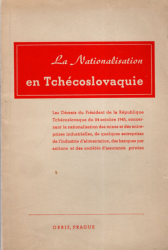 Dr. Edouard Benes - La Nationalisation en Tchcoslovaquie