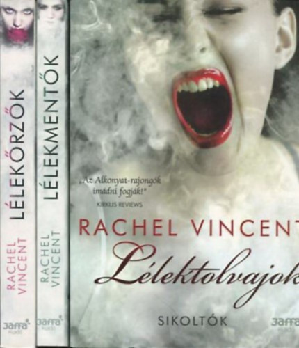 Rachel Vincent - Sikolt�k 1-3.: L�lektolvajok + L�lekment�k + L�lek�rz�k