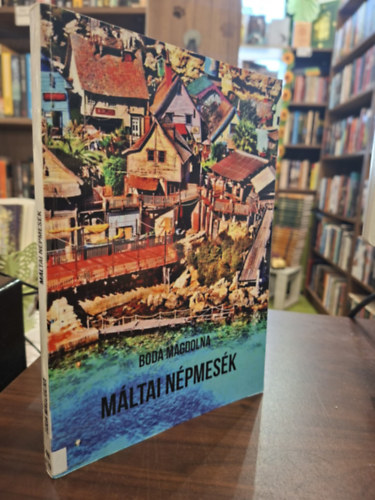 Boda Magdolna - Máltai népmesék