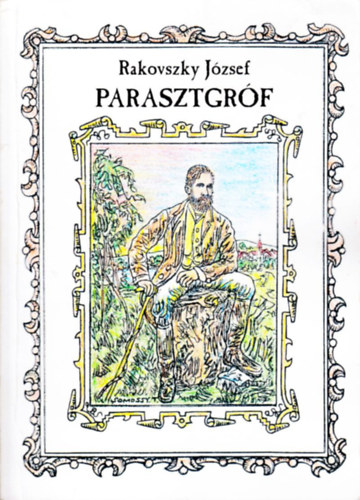 Rakovszky J�zsef - Parasztgr�f