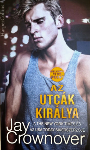 Jay Crownover - Az utcák királya