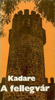 Kadare - A fellegvr