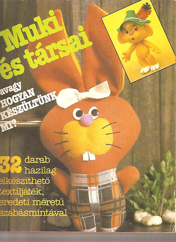 Muki s trsai avagy hogyan kszltnk mi?