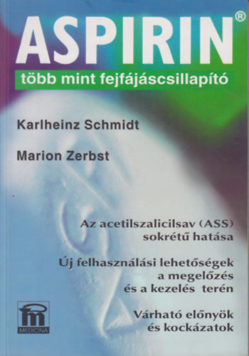 Aspirin, t�bb mint fejf�j�scsillap�t�
