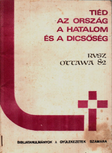 Ti�d az orsz�g a hatalom �s a dics�s�g