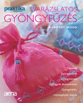 Dorothy Wood - Varzslatos gyngyfzs