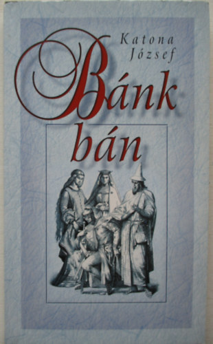 Katona Jzsef - Bnk bn
