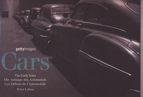 Brian Laban - Cars (t�bbnyelv�) - The Early Years - Die Anfange des Automobils ...