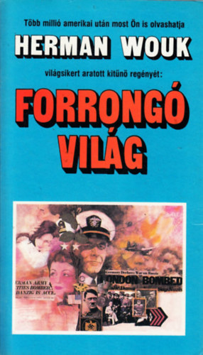 Herman Wouk - Forrongó világ