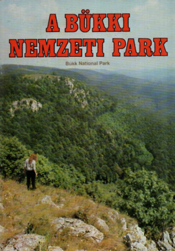 A Bükki Nemzeti Park.
