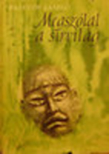 Passuth L�szl� - Megsz�lal a s�rvil�g