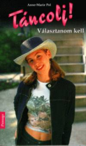 Anne-marie Pol - Választanom kell - Táncolj! 2.