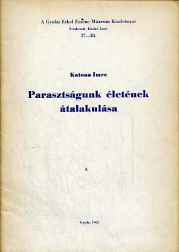 Katona Imre - Parasztsgunk letnek talakulsa