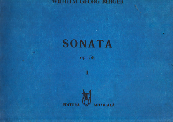 Wilhelm Georg Berger - Sonata op. 58 I.