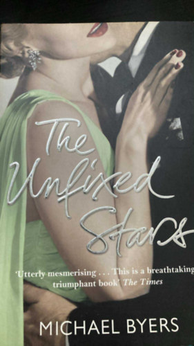 Michael Byers - The Unfixed Stars