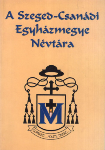 A Szeged-Csandi Egyhzmegye Nvtra 2000