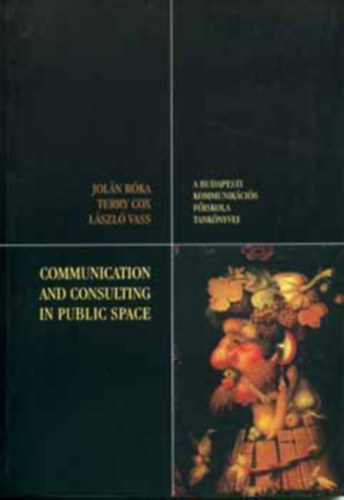 Lszl Vass, Terry Cox Joln Rka - Communication and Consulting in Public Space