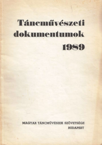 Pter Mrta - Tncmvszeti dokumentumok 1989