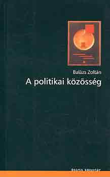 Balzs Zoltn - A politikai kzssg