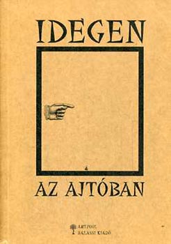 Koppány Márton (szerk.) - Idegen az ajtóban
