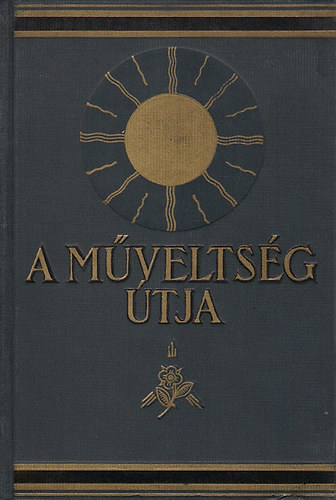 Harsányi- Hegedűs- Lambrecht- Rapaics- Süle- Kézdi - A műveltség útja IV.