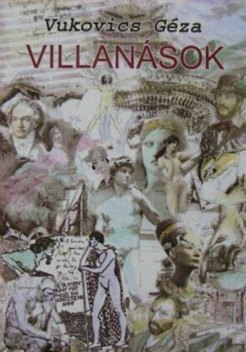 Vukovics Gza - Villansok
