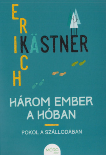 Erich K�stner - H�rom ember a h�ban