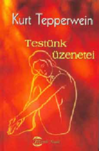 Kurt Tepperwein - Test�nk �zenetei
