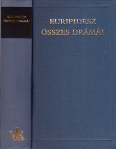 Euripidész - Euripidész összes drámái - A világirodalom klasszikusai