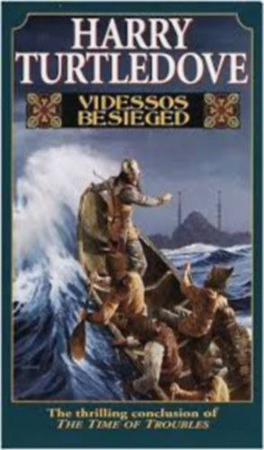 Harry Turtledove - Videssos Besieged (Time of Troubles/Harry Turtledove, Bk 4)