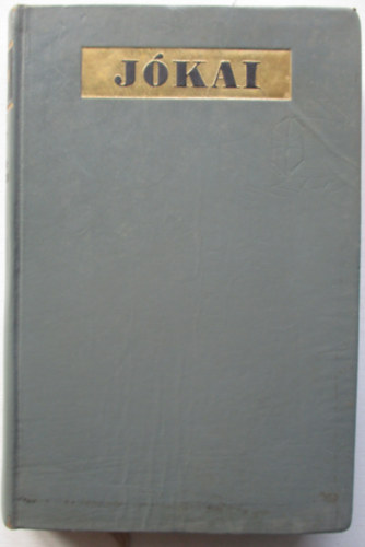 Jókai Mór - Törökvilág Magyarországon