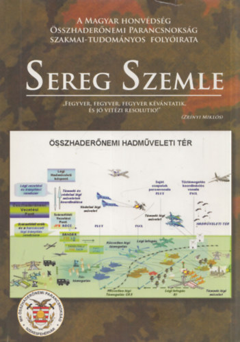 Dr. F�ldesi Ferenc (szerk.) - Sereg Szemle: Az MH �sszhader�nemi parancsnoks�g szakmai-tudom�nyos foly�irata - K�l�nsz�m