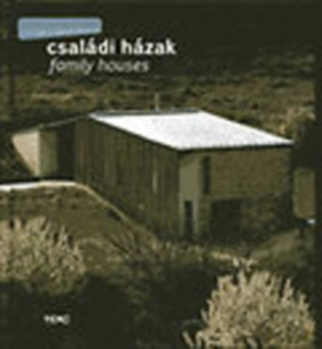 Lvai-Kany Judit  (szerk.) - Csaldi hzak (Kortrs magyar ptszet)