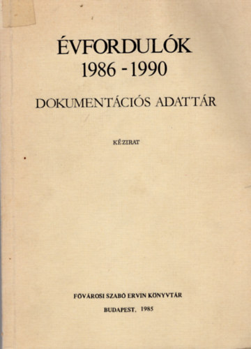 Pataki Ferenc - vfordulk 1986-1990 Dokumentcis adattr