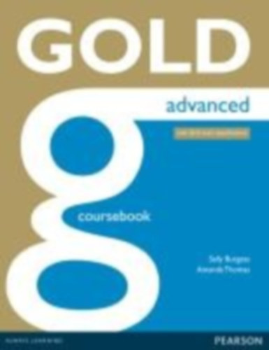 Amanda Thomas Sally Burgess - Gold Advanced Coursebook