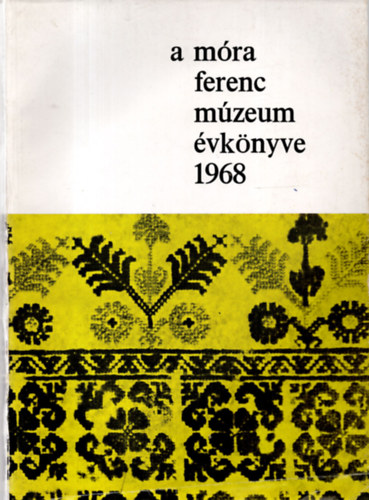 A Mra Ferenc Mzeum vknyve 1968