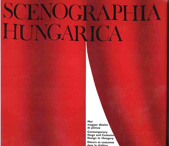 B�gel J�zsef-J�nosa Lajos - Scenographia hungarica (mai magyar d�szlet �s jelmez)