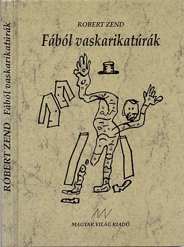 Robert Zend - F�b�l vaskarikat�r�k